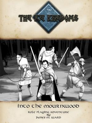 Into the Mournwood Soft Cover by Ward, James
