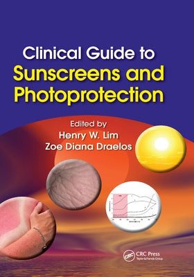 Clinical Guide to Sunscreens and Photoprotection by Lim, Henry W.