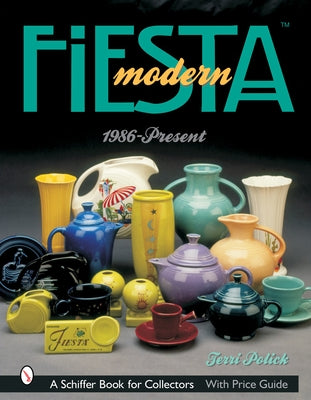 Modern Fiesta(tm): 1986-Present by Polick, Terri