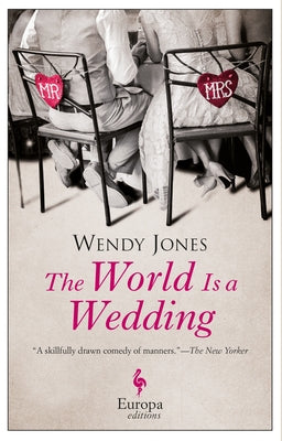 The World Is a Wedding by Jones, Wendy