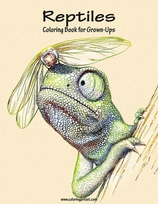 Reptiles Coloring Book for Grown-Ups 1 by Snels, Nick