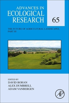 The Future of Agricultural Landscapes, Part III: Volume 65 by Bohan, David