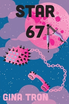 Star 67 by Tron, Gina
