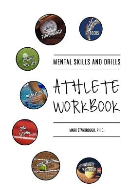 Mental Skills and Drills Athlete Workbook by Stanbrough, Mark