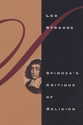 Spinoza's Critique of Religion by Strauss, Leo