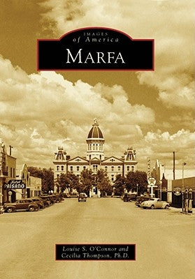 Marfa by O'Connor, Louise S.