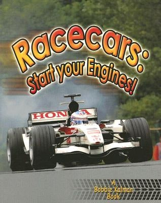 Racecars: Start Your Engines! by Aloian, Molly