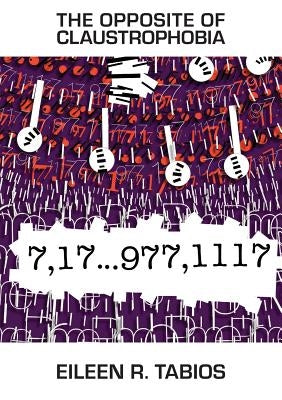 The Opposite of Claustrophobia: Prime's Anti-Autobiography by Tabios, Eileen R.