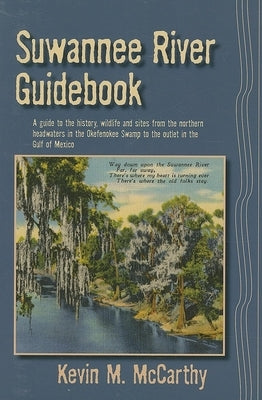 Suwannee River Guidebook by McCarthy, Kevin M.