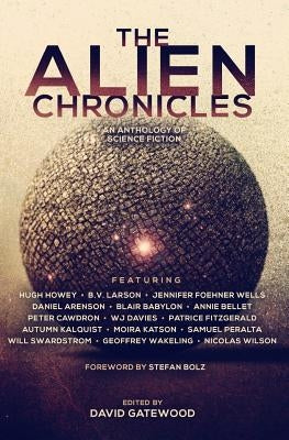 The Alien Chronicles by Larson, B. V.