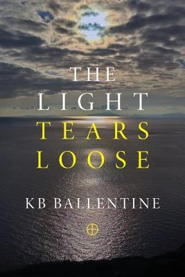 The Light Tears Loose by Ballentine, Kb