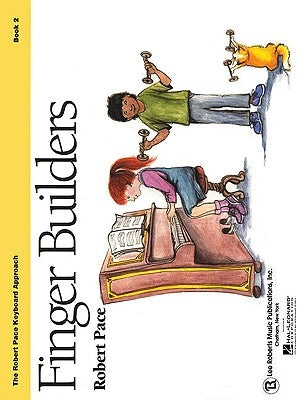 Finger Builders: Book 2 by Pace, Robert