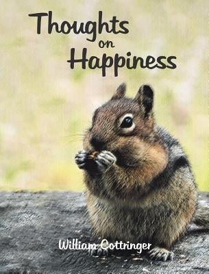 Thoughts on Happiness by Cottringer, William