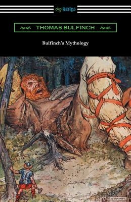 Bulfinch's Mythology by Bulfinch, Thomas