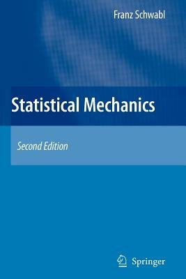 Statistical Mechanics by Schwabl, Franz