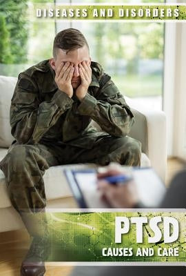 Ptsd: Causes and Care by Pierce, Simon