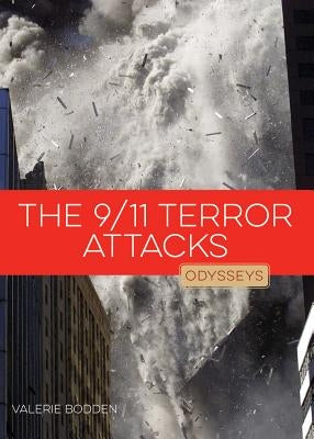 The 9/11 Terror Attacks by Bodden, Valerie