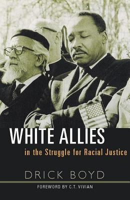 White Allies in the Struggle for Racial Justice by Boyd, Drick