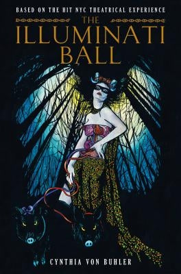 The Illuminati Ball (Graphic Novel) by Buhler, Cynthia Von