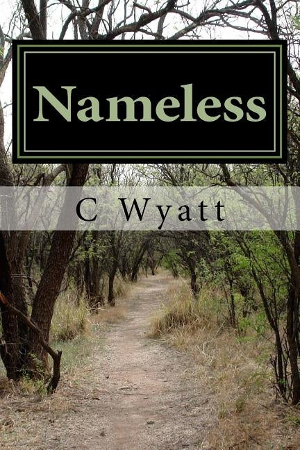 Nameless by Wyatt, C.