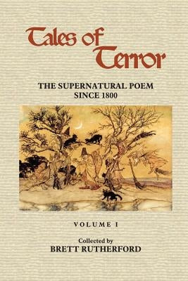 Tales of Terror: The Supernatural Poem Since 1800 by Rutherford, Brett