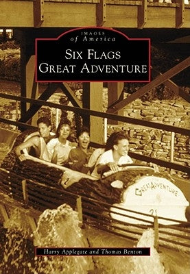 Six Flags Great Adventure by Applegate, Harry