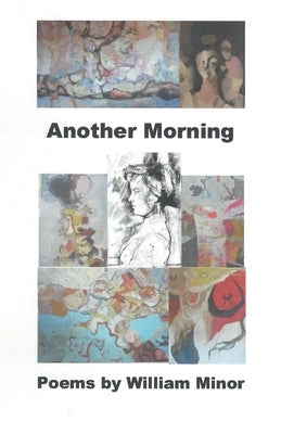 Another Morning by Minor, William