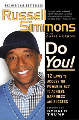 Do You!: 12 Laws to Access the Power in You to Achieve Happiness and Success by Simmons, Russell