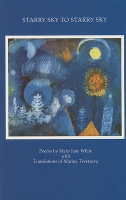 Starry Sky to Starry Sky by White, Mary Jane