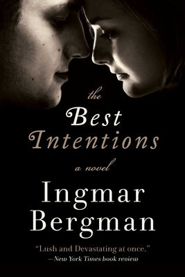 The Best Intentions by Bergman, Ingmar