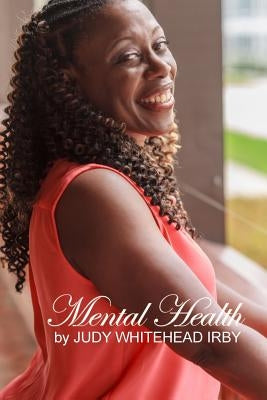 Mental Health by Whitehead, Judy