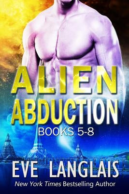 Alien Abduction Omnibus 2: Books 5-8 by Langlais, Eve