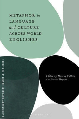 Metaphor in Language and Culture Across World Englishes by Callies, Marcus