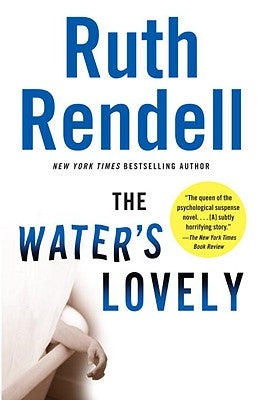 The Water's Lovely: A Suspense Thriller by Rendell, Ruth
