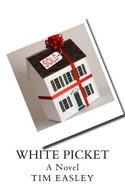 White Picket by Easley, Tim