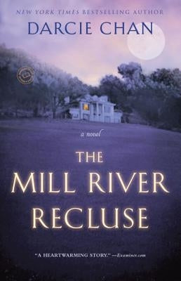 The Mill River Recluse by Chan, Darcie