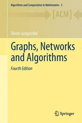 Graphs, Networks and Algorithms by Jungnickel, Dieter
