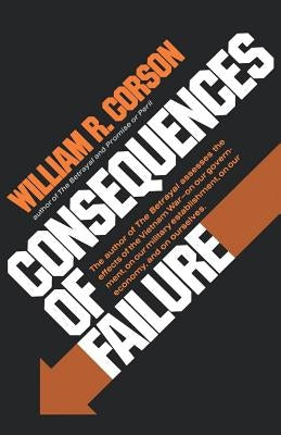Consequences of Failure by Corson, William R.
