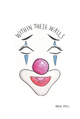 Within These Walls by Epul, Ania