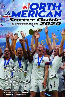 North American Soccer Guide 2020 by Cuttone, Charles