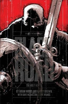 Black Road: The Holy North by Wood, Brian