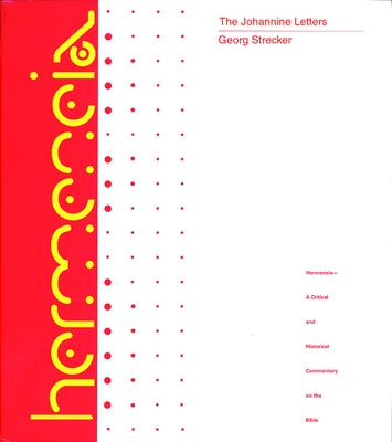 The Johannine Letters by Strecker, Georg