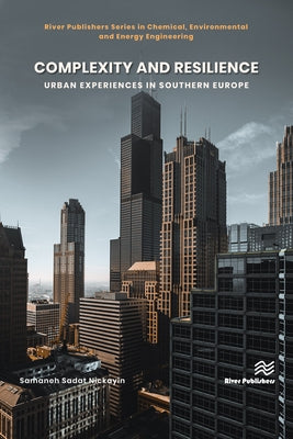 Complexity and Resilience: Urban Experiences in Southern Europe by Nickain, Samaneh Sadat