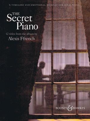 Alexis Ffrench - The Secret Piano by Ffrench, Alexis