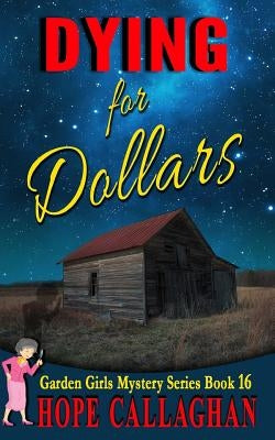 Dying for Dollars by Callaghan, Hope
