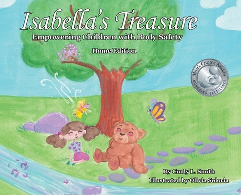 Isabella's Treasure: Empowering Children with Body Safety, Home Edition by Smith, Cindy L.