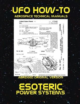 Esoteric Power Systems: Scans of Government Archived Data on Advanced Tech by Fortune, Luke