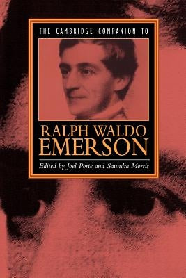 The Cambridge Companion to Ralph Waldo Emerson by Porte, Joel