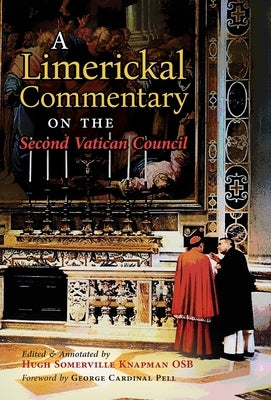 A Limerickal Commentary on the Second Vatican Council by Knapman, Hugh Somerville