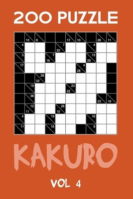 200 Puzzle Kakuro Vol 4: Cross Sums For Experts Puzzle Book, hard,10x10, 2 puzzles per page by Cross Sum, Tewebook